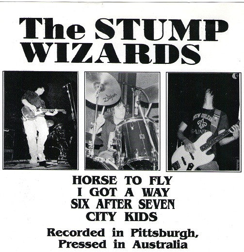 The Stump Wizards : Recorded In Pittsburgh, Pressed In Australia (7", EP)