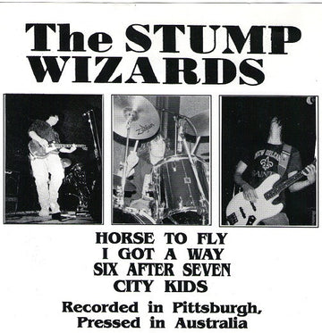 The Stump Wizards : Recorded In Pittsburgh, Pressed In Australia (7", EP)