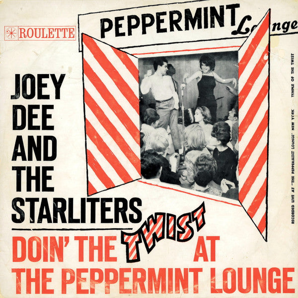 Joey Dee & The Starliters : Doin' The Twist At The Peppermint Lounge (LP, Album, Mono)