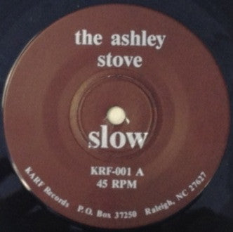 Ashley Stove : Slow (7")