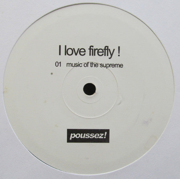 King Britt : I Love Firefly ! (12")