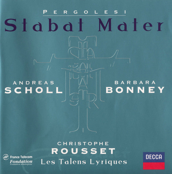 Giovanni Battista Pergolesi / Andreas Scholl, Barbara Bonney, Les Talens Lyriques, Christophe Rousset : Stabat Mater (CD, Album)