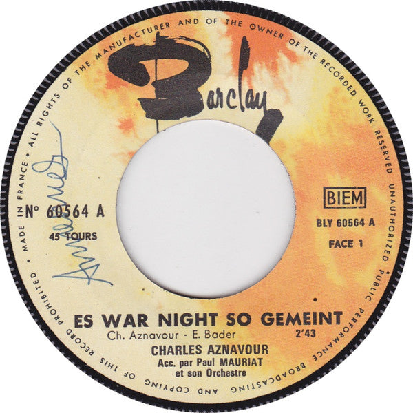 Charles Aznavour Accompagné Par Paul Mauriat And His Orchestra : Es War Nicht So Gemeint / Spiel Zigeuner (7", Single)
