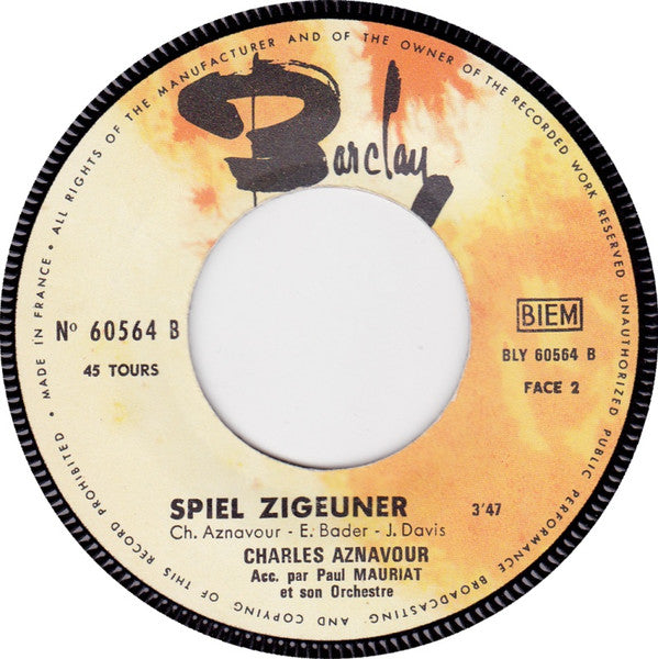 Charles Aznavour Accompagné Par Paul Mauriat And His Orchestra : Es War Nicht So Gemeint / Spiel Zigeuner (7", Single)