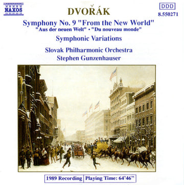 Antonín Dvořák, Slovak Philharmonic Orchestra, Stephen Gunzenhauser : Symphony No. 9 "From The New World", Symphonic Variations (CD, Album)