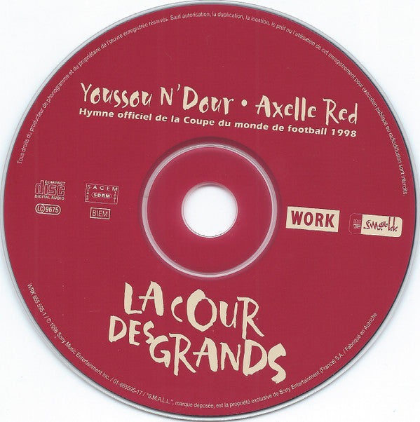 Youssou N'Dour • Axelle Red : La Cour Des Grands (A Ton Tour De Jouer) (CD, Single)