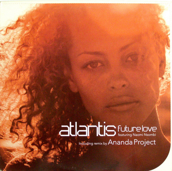 Atlantis (4) Featuring Naomi Nsombi : Future Love (12")