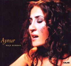 Aynur Doğan : Keçe Kurdan (CD, Album)