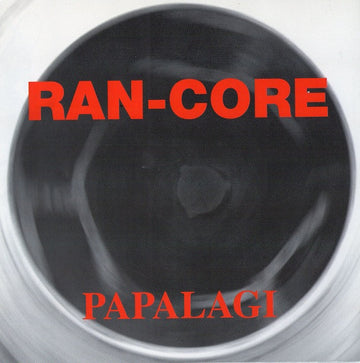 Ran-Core : Papalagi (7", Ltd, Whi)