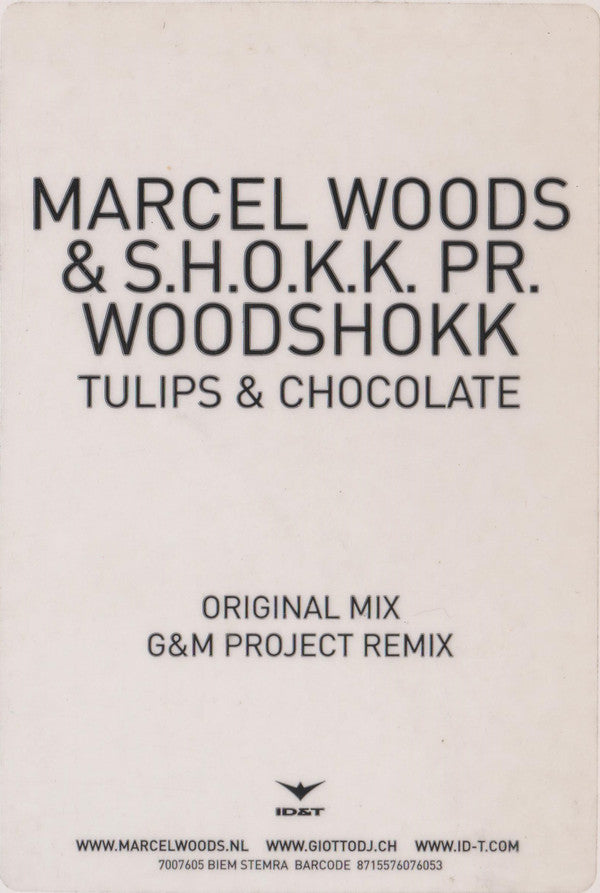 Marcel Woods & S.H.O.K.K. Pr. Woodshokk : Tulips & Chocolate (12")