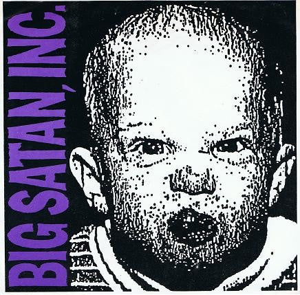 Big Satan, Inc. : Force Fed (7")