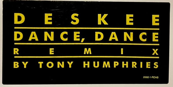 Deskee : Dance, Dance (Bootleg Remixes) (12")