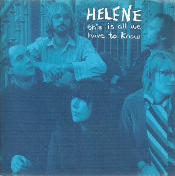 Helene Dineen : This Is All We Have To Know (7", Blu)