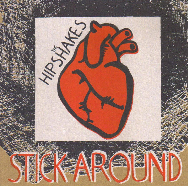 The Hipshakes : Stick Around (7", Ltd, Num)
