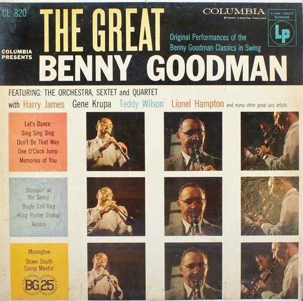 Benny Goodman, Benny Goodman And His Orchestra, The Benny Goodman Quartet And Benny Goodman Sextet : The Great Benny Goodman (LP, Comp, Mono)