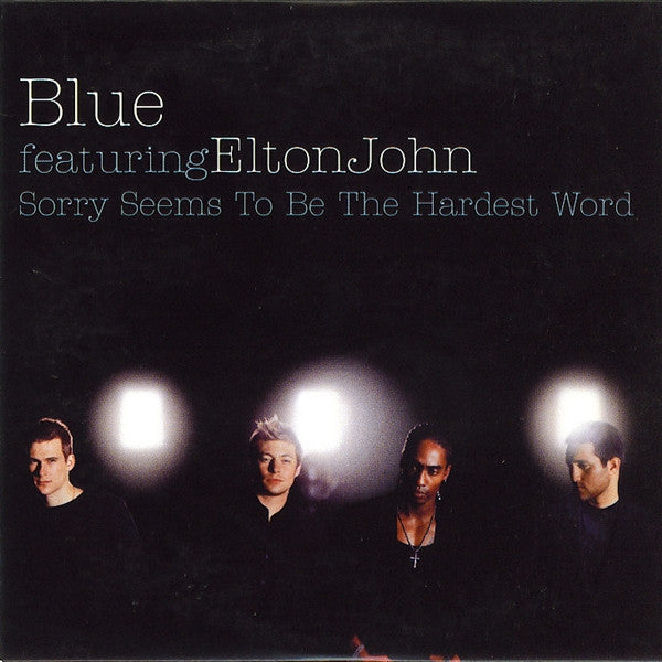 Blue (5) Featuring Elton John : Sorry Seems To Be The Hardest Word (CD, Single)