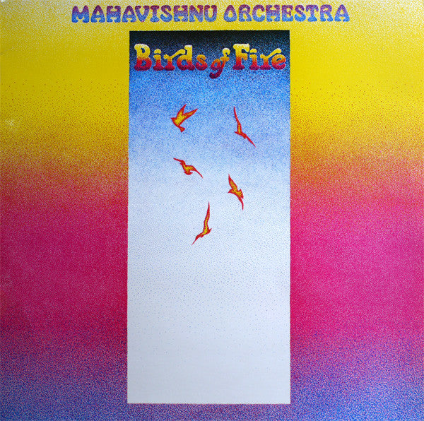 Mahavishnu Orchestra : Birds Of Fire (LP, Album)