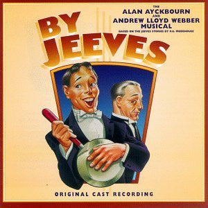 Andrew Lloyd Webber & Alan Ayckbourn : By Jeeves - Original Cast Recording (CD, Album)