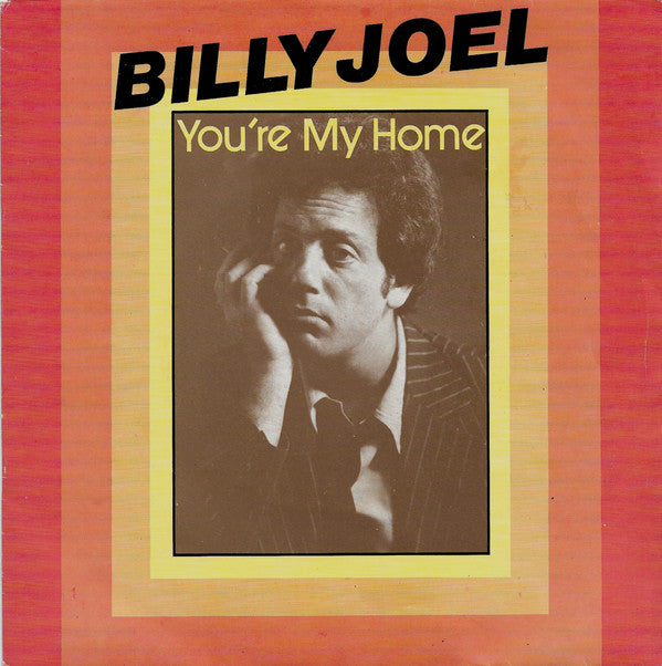 Billy Joel : You're My Home (7", Single)