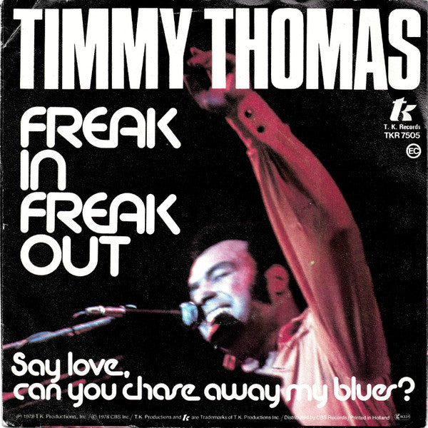 Timmy Thomas : Freak In, Freak Out (7")