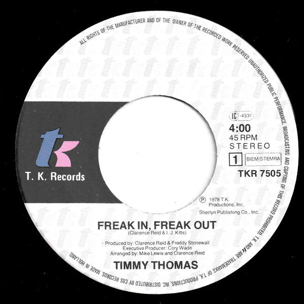 Timmy Thomas : Freak In, Freak Out (7")