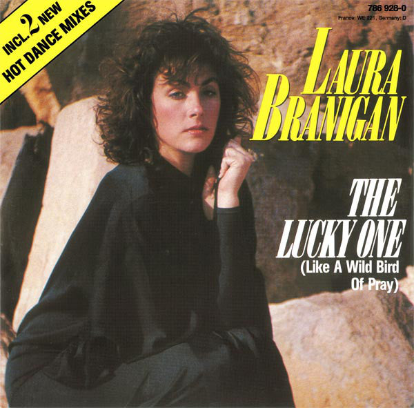 Laura Branigan : The Lucky One (Like A Wild Bird Of Pray) (Dance Mixes) (12", Maxi)