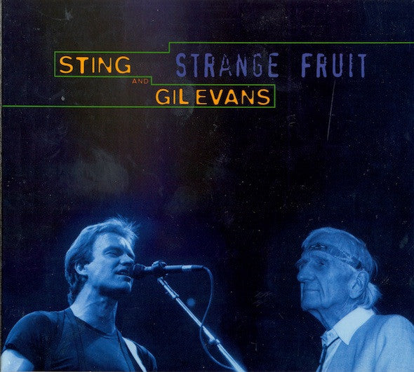 Sting and Gil Evans : Strange Fruit (CD, Album, Unofficial)