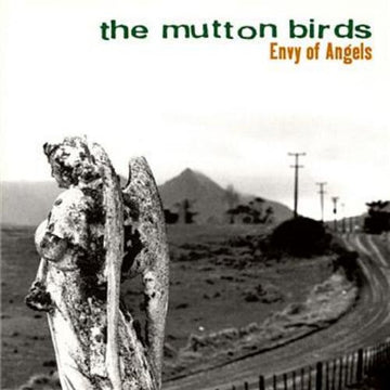 The Mutton Birds : Envy Of Angels (CD, Album)