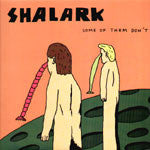 Shalark : Some Of Them Don't (2xCD, Album)