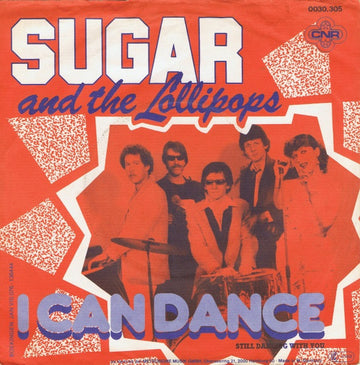 Sugar & The Lollipops : I Can Dance (7", Single)