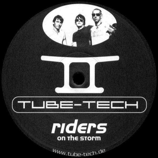 Tube-Tech : Riders On The Storm (12")