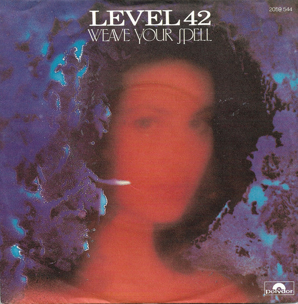 Level 42 : Weave Your Spell (7", Single)
