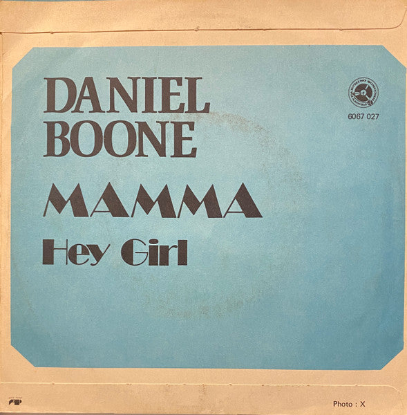 Daniel Boone : Mamma (Did You Really Think We'd Leave You All Alone) (7", Single)