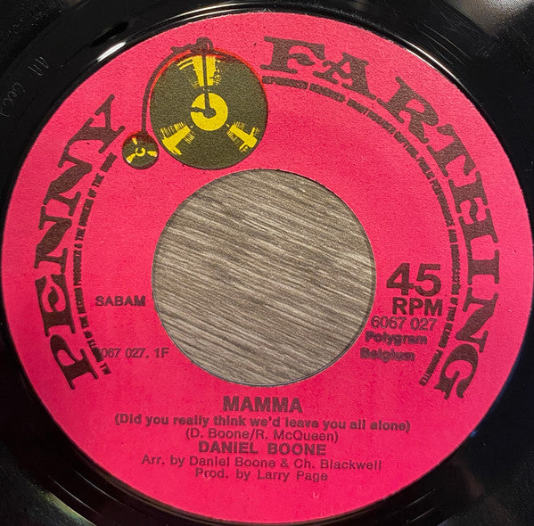 Daniel Boone : Mamma (Did You Really Think We'd Leave You All Alone) (7", Single)