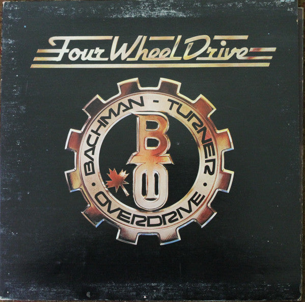 Bachman-Turner Overdrive : Four Wheel Drive (LP, Album, Gat)