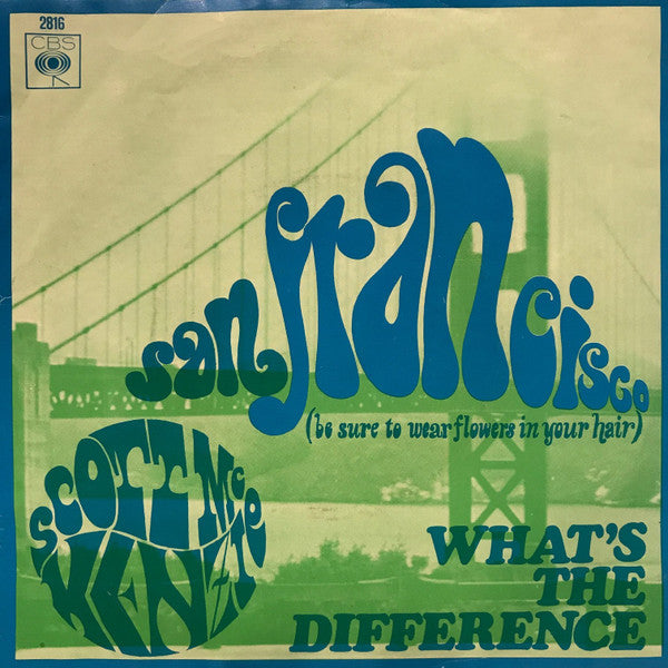 Scott McKenzie : San Francisco (Be Sure To Wear Flowers In Your Hair) (7", Single, fou)