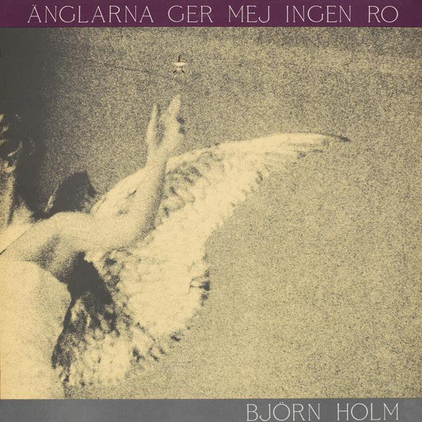 Björn Holm : Änglarna Ger Mej Ingen Ro (LP, Album)