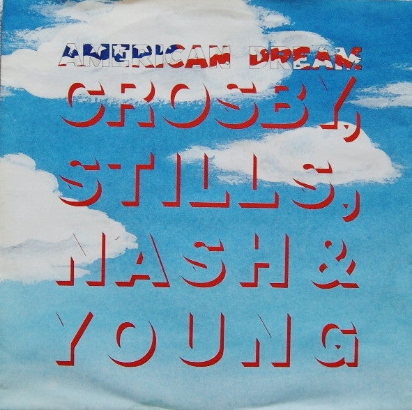 Crosby, Stills, Nash & Young : American Dream (7", Single)