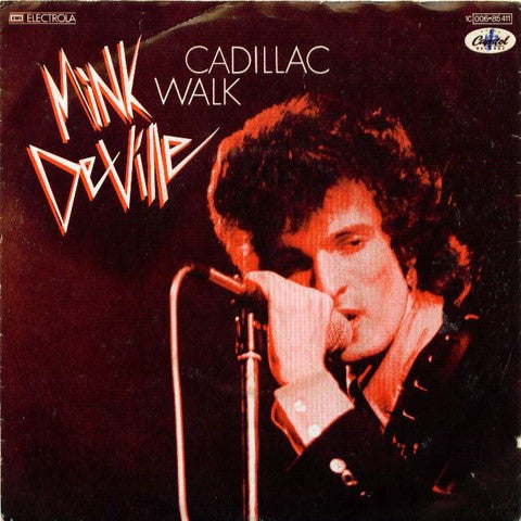 Mink DeVille : Cadillac Walk (7", Single)