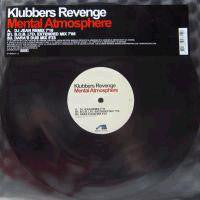 Klubbers Revenge : Mental Atmosphere (12")