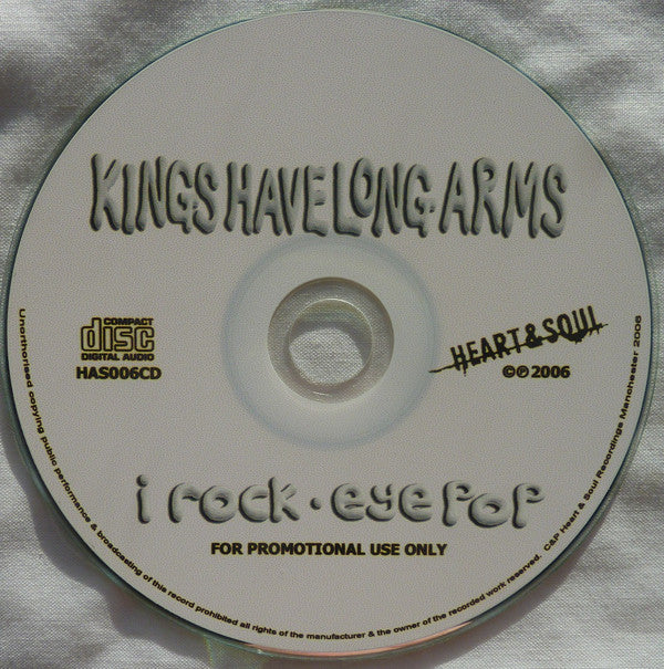 Kings Have Long Arms : I Rock • Eye Pop (CDr, Album, Promo)