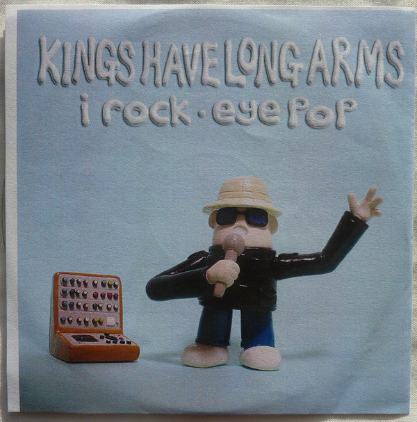 Kings Have Long Arms : I Rock • Eye Pop (CDr, Album, Promo)
