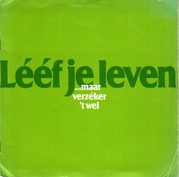 Ramses Shaffy / Simon Carmiggelt : Leef Je Leven... Maar Verzéker 't Wel (Flexi, 7")