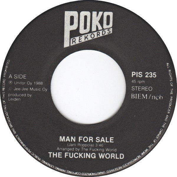 The Fucking World : Man For Sale / Bad Hat (7", Single)