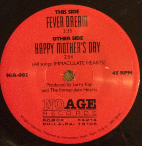 Immaculate Hearts : Fever Dream b/w Happy Mother's Day (7", Single)