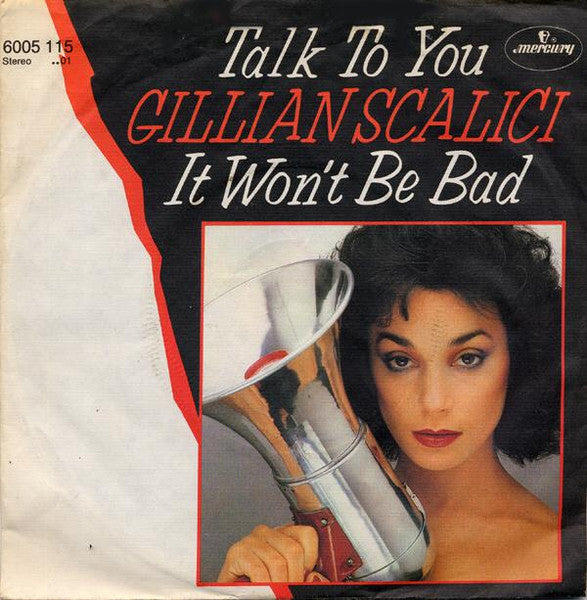 Gillian Scalici : Talk To You (7", Single)