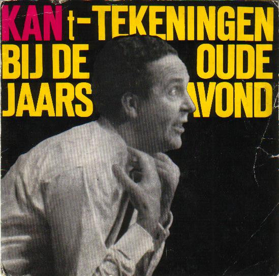 Wim Kan : KANt-Tekeningen Bij De Oudejaarsavond (Flexi, 7")