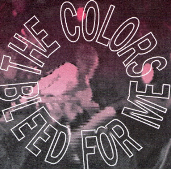 The Colors (2) : Bleed For Me (7", Single, Pin)