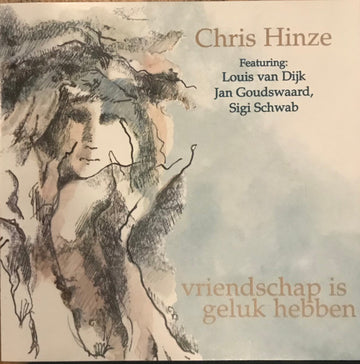 Chris Hinze : Vriendschap Is Geluk Hebben (CD, Album)