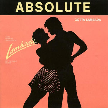 Absolute (6) : Gotta Lambada (7", Single)